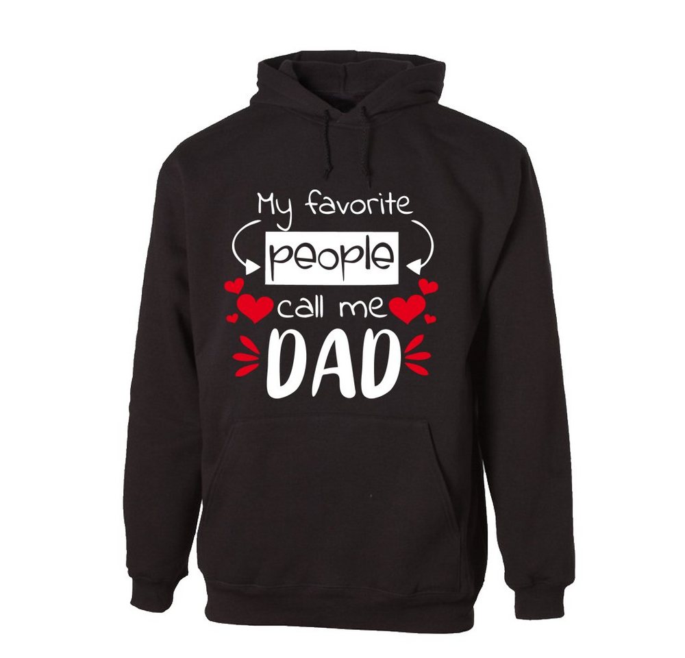 G-graphics Hoodie My favorite people call me Dad mit trendigem Frontprint, Aufdruck auf der Vorderseite, Spruch/Sprüche/Print/Motiv, für jung & alt von G-graphics