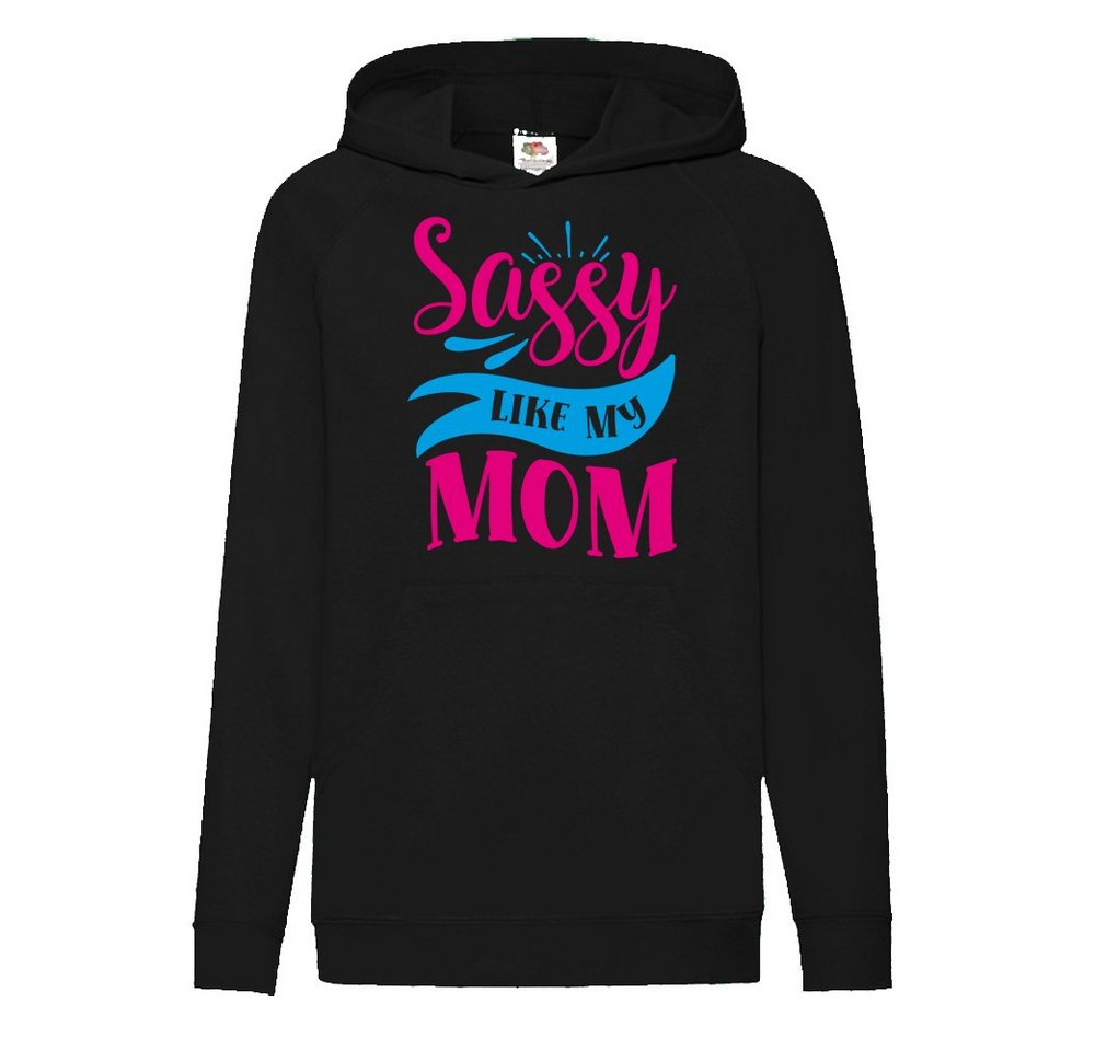 G-graphics Hoodie Sassy like my mom Kinder Hoodie / Kapuzenpullover, Mit Spruch / Sprüche / Print / Motiv von G-graphics