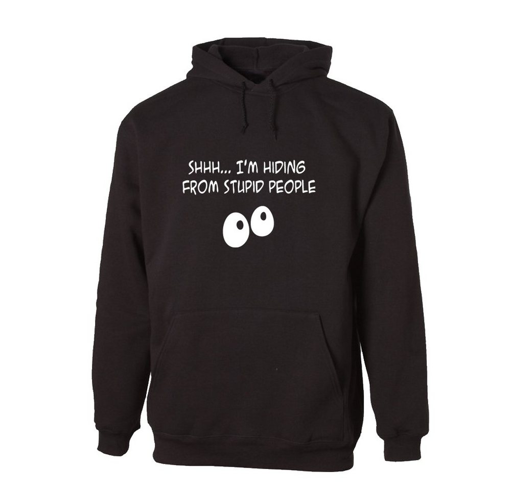 G-graphics Hoodie Shhh... I´m hiding from stupid people mit trendigem Frontprint, Aufdruck auf der Vorderseite, Spruch/Sprüche/Print/Motiv, für jung & alt von G-graphics