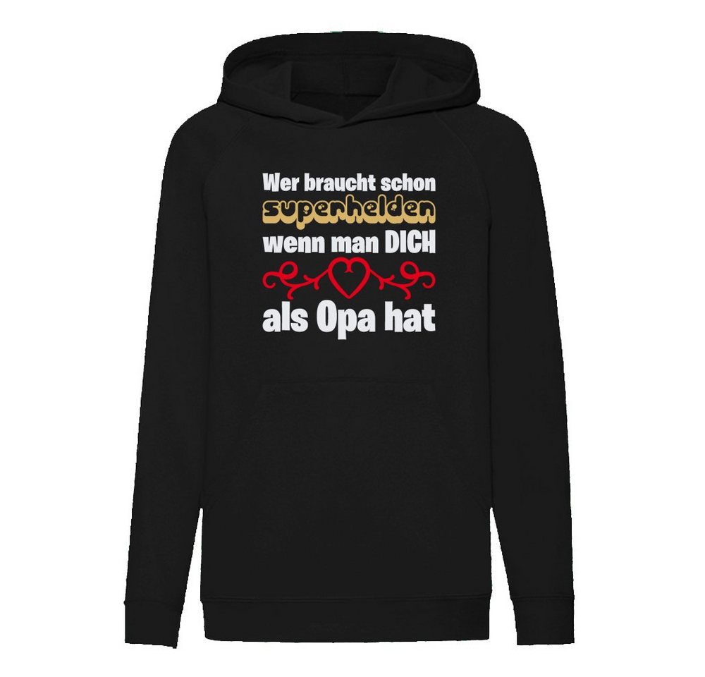 G-graphics Hoodie Wer braucht schon Superhelden, wenn man Dich als Opa hat Kinder Hoodie / Kapuzenpullover, Mit Spruch / Sprüche / Print / Motiv von G-graphics