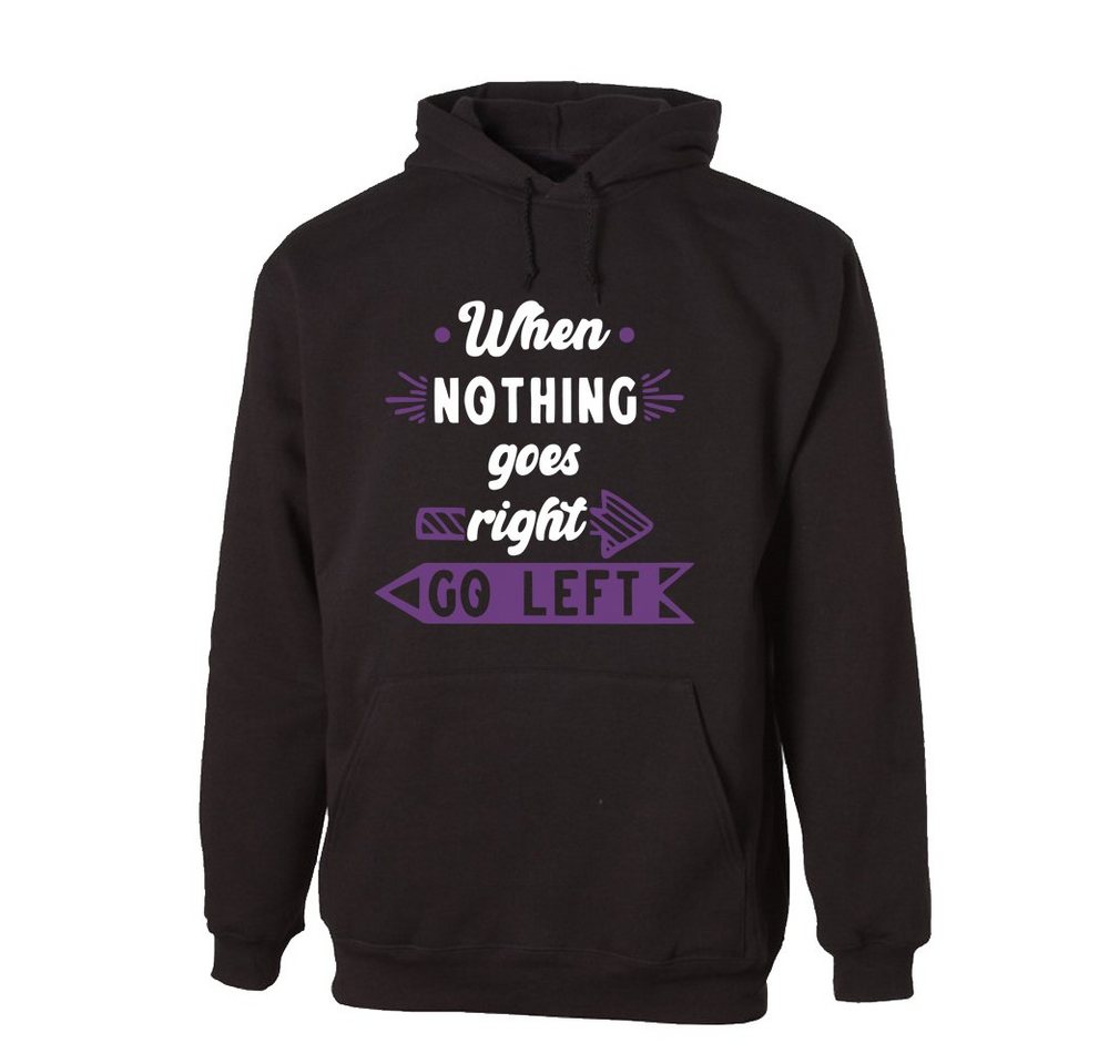 G-graphics Hoodie When nothing goes right – go left mit trendigem Frontprint, Aufdruck auf der Vorderseite, Spruch/Sprüche/Print/Motiv, für jung & alt von G-graphics