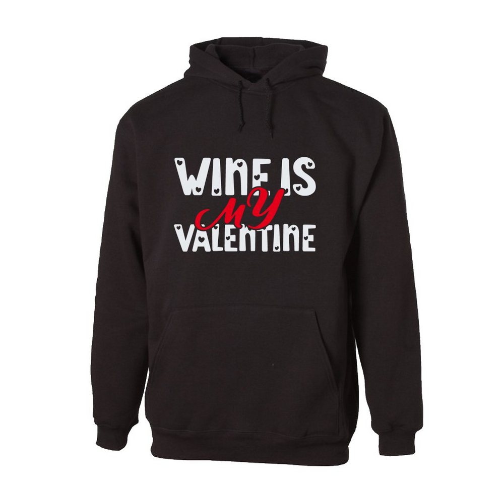 G-graphics Hoodie Wine is my Valentine mit trendigem Frontprint, Aufdruck auf der Vorderseite, Spruch/Sprüche/Print/Motiv, für jung & alt von G-graphics