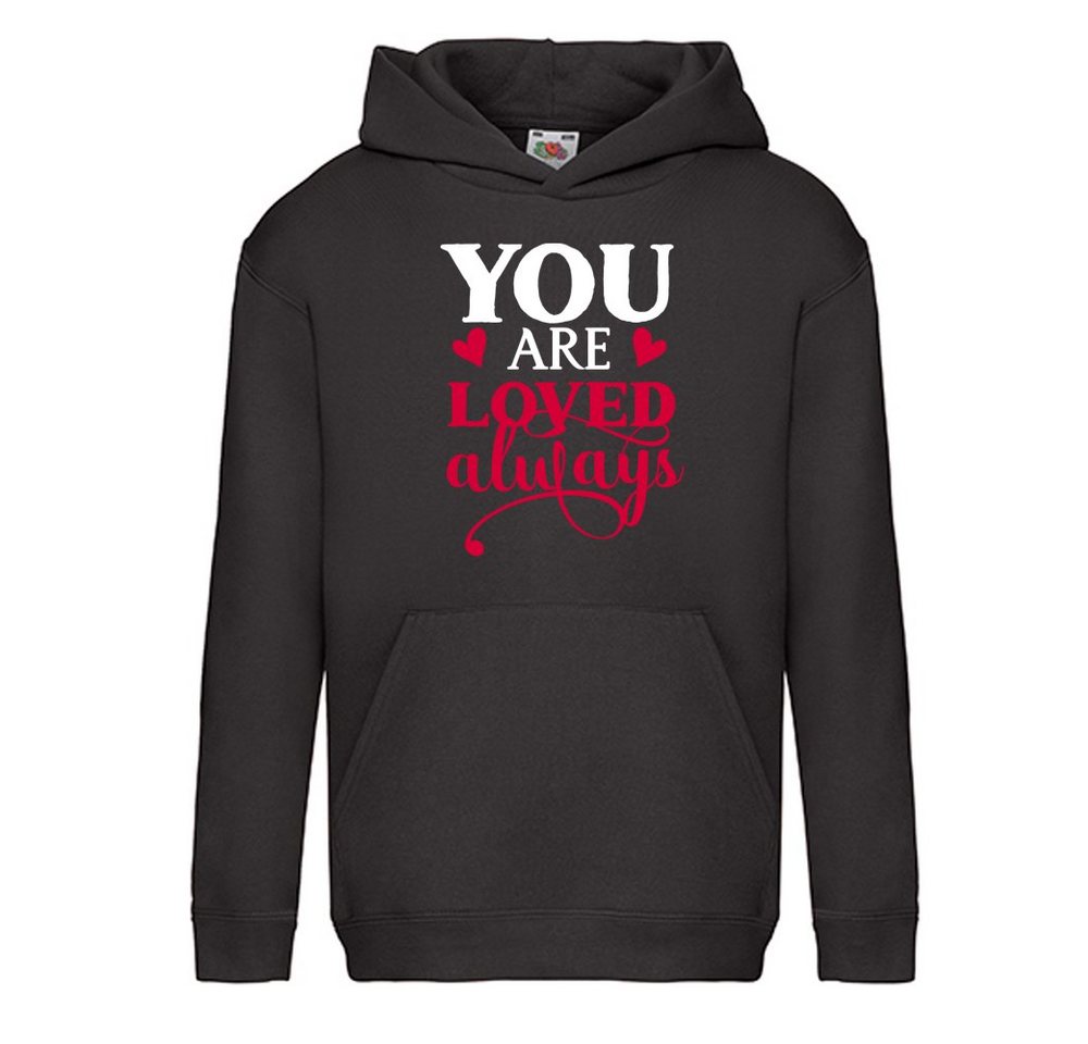 G-graphics Hoodie You are loved always Kinder Hoodie / Kapuzenpullover, Mit Spruch / Sprüche / Print / Motiv von G-graphics