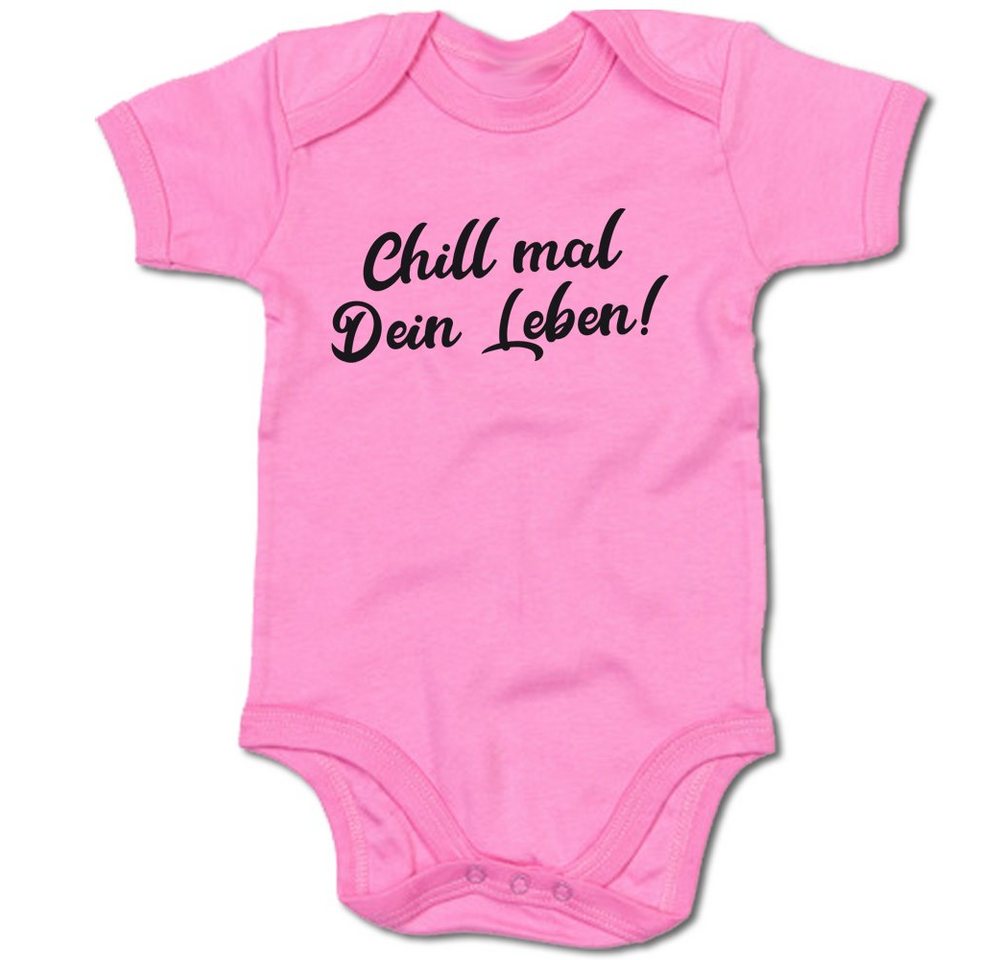 G-graphics Kurzarmbody Chill mal Dein Leben! Baby Body mit Spruch / Motiv / Aufdruck von G-graphics