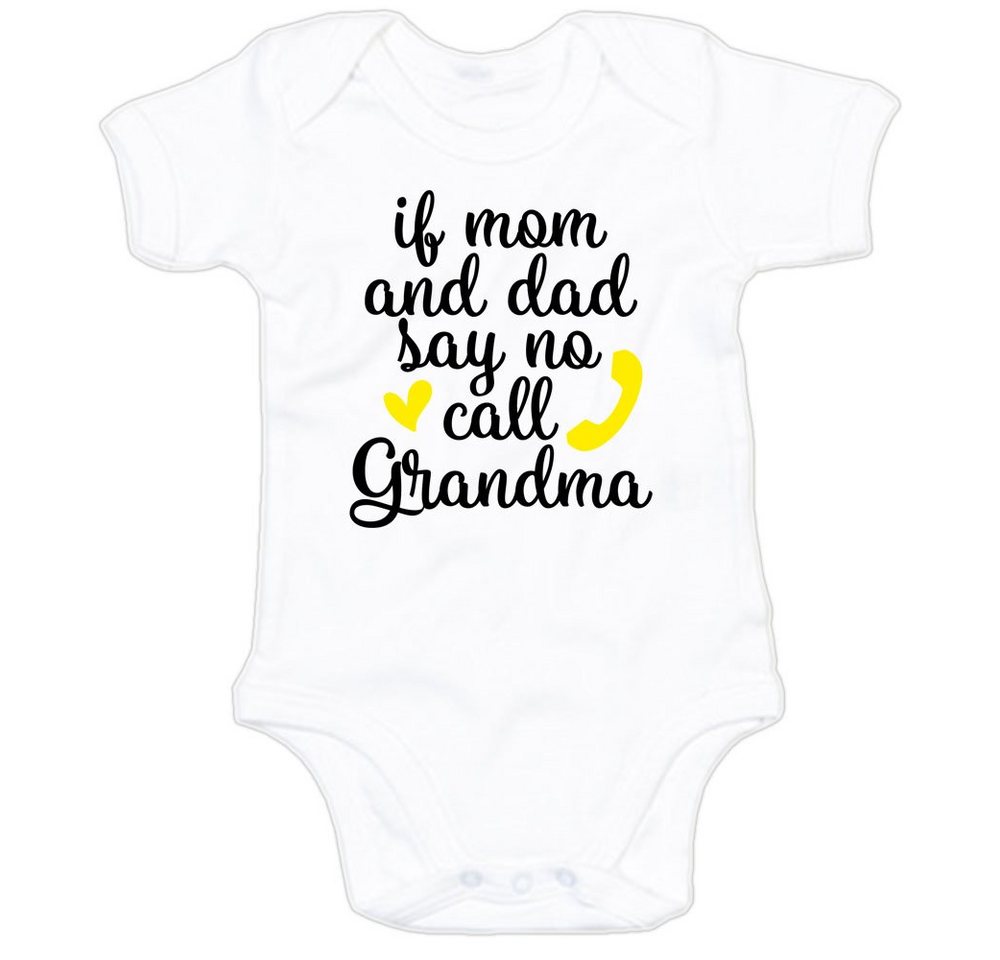 G-graphics Kurzarmbody Baby Body - If mom and dad say no, call grandma mit Spruch / Sprüche • Babykleidung • Geschenk zur Geburt / Taufe / Babyshower / Babyparty • Strampler von G-graphics