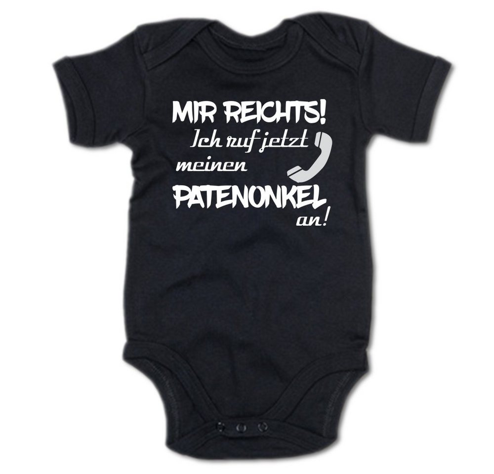 G-graphics Kurzarmbody Mir reichts! Ich ruf jetzt meinen Patenonkel an! Baby Body mit Spruch / Motiv / Aufdruck • für/von Tante & Onkel von G-graphics
