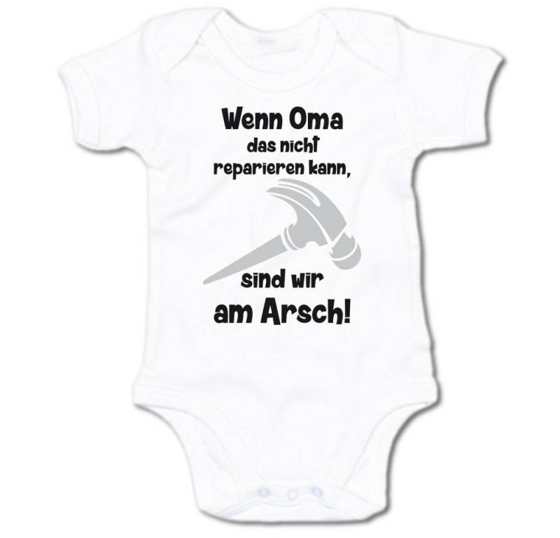 G-graphics Kurzarmbody Wenn Oma das nicht reparieren kann, sind wir am Arsch! Baby Body mit Spruch / Motiv / Aufdruck • für/von Oma & Opa von G-graphics
