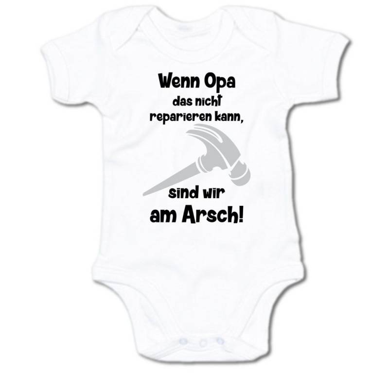 G-graphics Kurzarmbody Wenn Opa das nicht reparieren kann, sind wir am Arsch! Baby Body mit Spruch / Motiv / Aufdruck • für/von Oma & Opa von G-graphics