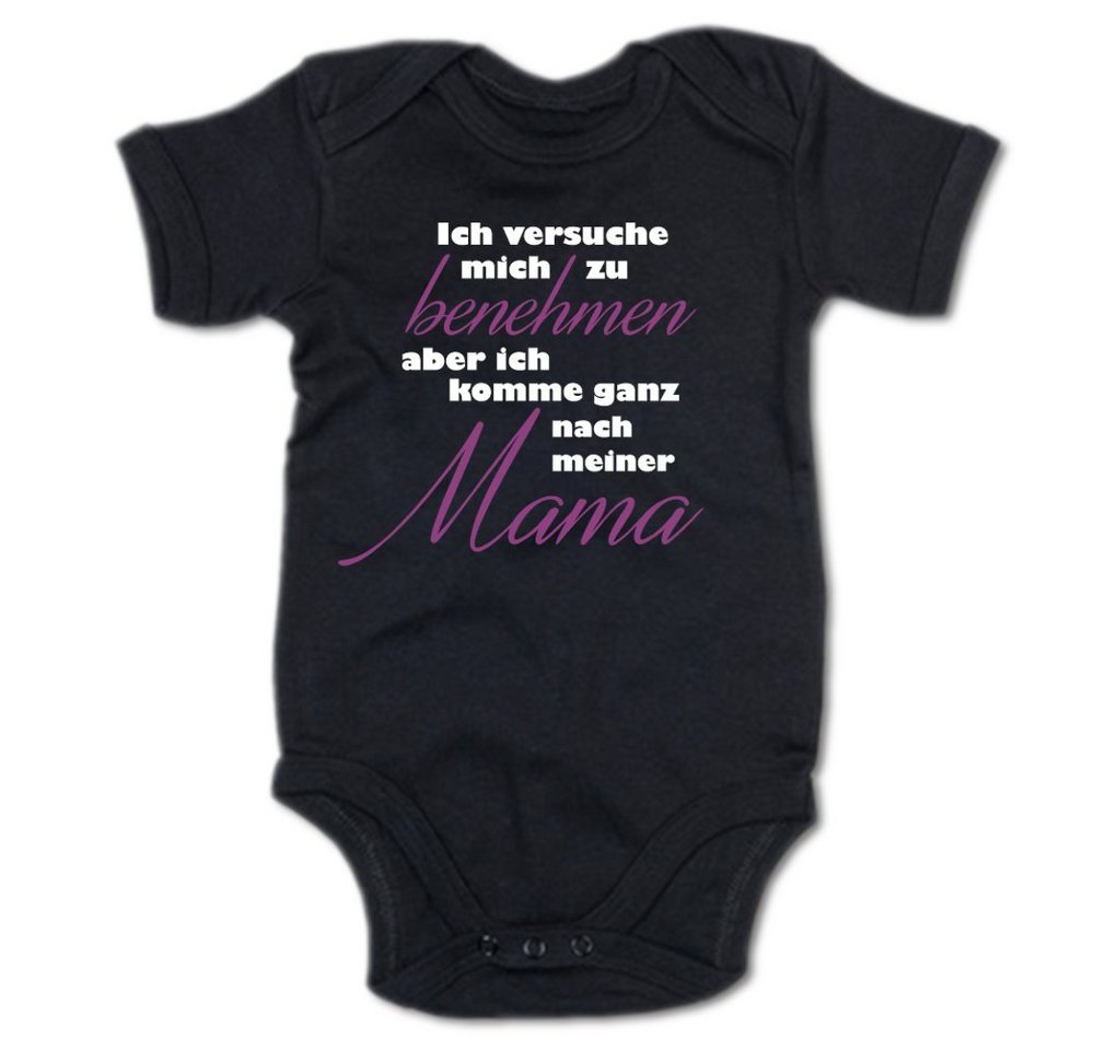 G-graphics Kurzarmbody Ich versuche mich zu benehmen, aber komme ganz nach meiner Mama Baby Body mit Spruch / Sprüche / Print / Motiv von G-graphics