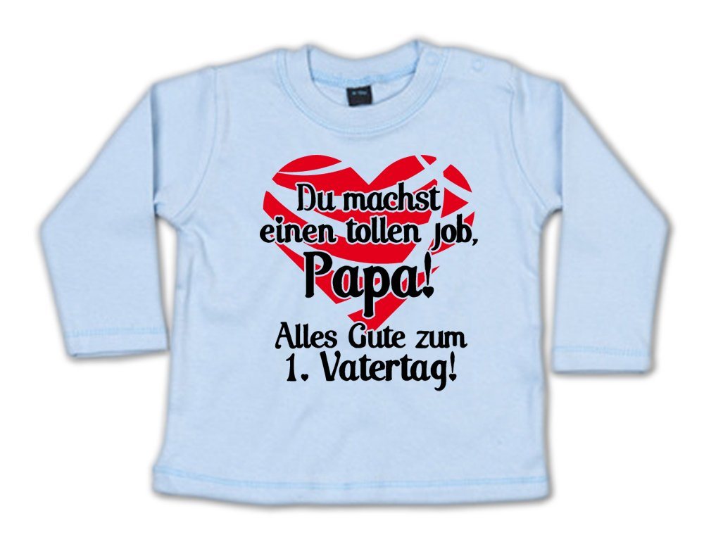 G-graphics Longsleeve Du machst einen tollen Job, Papa! Alles Gute zum 1. Vatertag! Baby Sweater, Baby Longsleeve T, mit Spruch / Sprüche, mit Print / Aufdruck, Geschenk zum ersten Vatertag von G-graphics