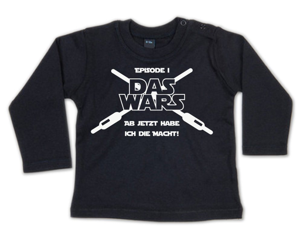 G-graphics Longsleeve Episode I – Das Wars – Ab jetzt habe ich die Macht! Baby Sweater, Baby Longsleeve T, mit Spruch / Sprüche, mit Print / Aufdruck, Geschenk zu jedem Anlass von G-graphics