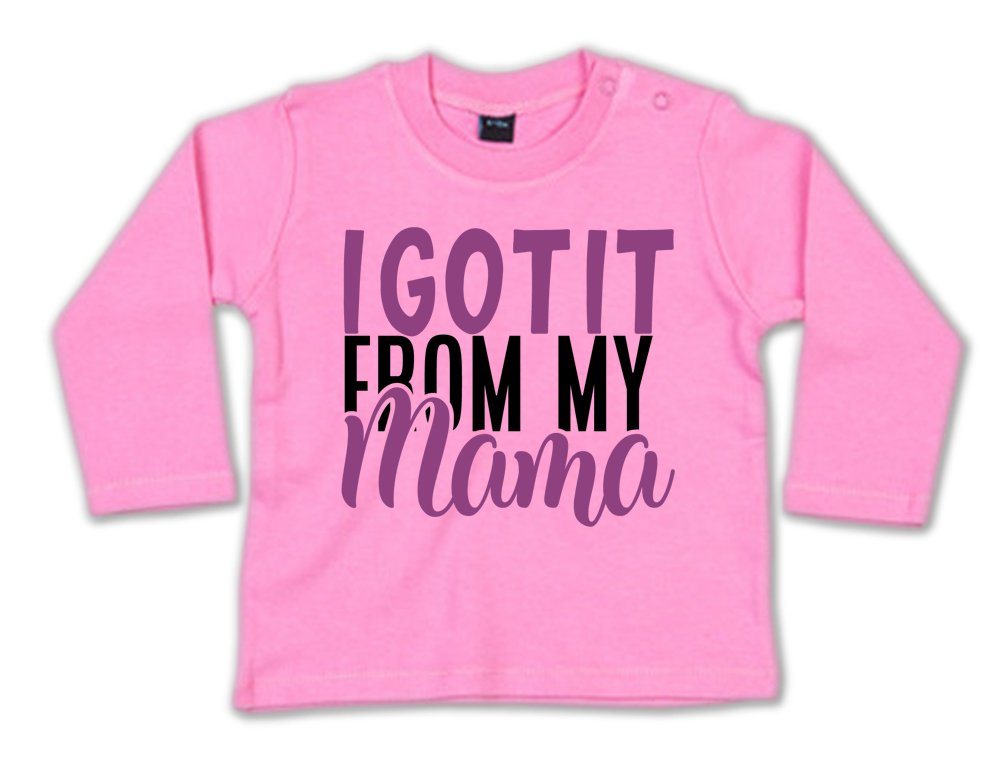 G-graphics Longsleeve I got it from my Mama Baby Sweater / Longsleeve T mit Spruch G-graphics Longsleeve I got it from my Mama Baby Sweater / Longsleeve T mit Spruch von G-graphics