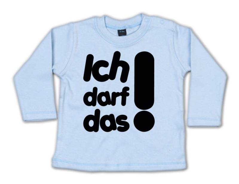G-graphics Longsleeve Ich darf das! Baby Sweater / Longsleeve T mit Spruch von G-graphics