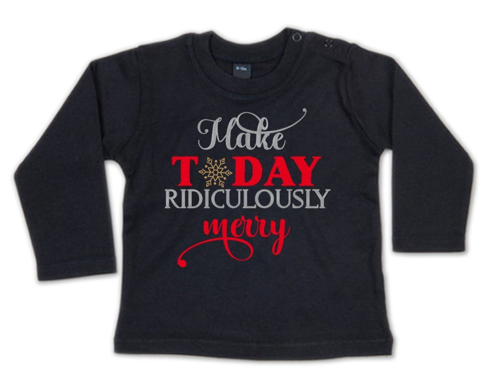 G-graphics Longsleeve Make today ridiculously merry Baby Sweater, Baby Longsleeve T, mit Spruch / Sprüche, mit Print / Aufdruck, Geschenk zu Weihnachten von G-graphics