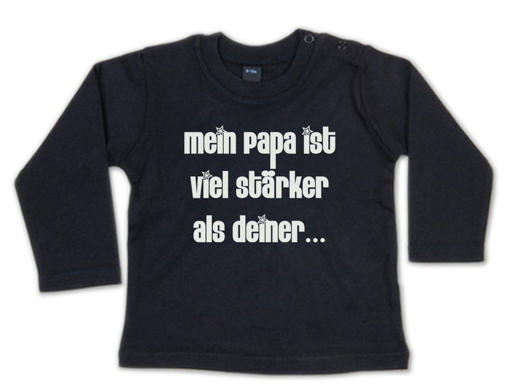 G-graphics Longsleeve Mein Papa ist viel stärker als deiner… Baby Sweater / Longsleeve T mit Spruch von G-graphics