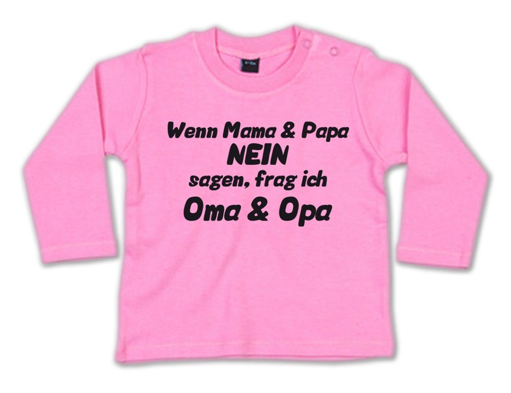 G-graphics Longsleeve Wenn Mama & Papa Nein sagen, frag ich Oma & Opa Baby Sweater, Baby Longsleeve T, mit Spruch / Sprüche, mit Print / Aufdruck, Geschenk zu jedem Anlass von G-graphics