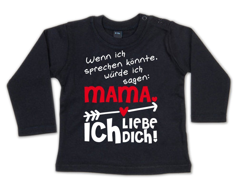 G-graphics Longsleeve Wenn ich sprechen könnte, würde ich sagen: Mama, ich liebe Dich! Baby Sweater, Baby Longsleeve T, mit Spruch / Sprüche, mit Print / Aufdruck, Geschenk zu jedem Anlass, Geschenk zum Muttertag von G-graphics