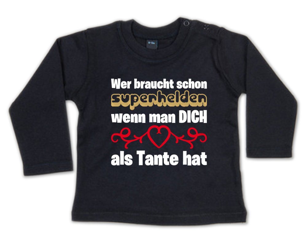 G-graphics Longsleeve Wer braucht schon Superhelden, wenn man DICH als Tante hat Baby Sweater, Baby Longsleeve T, mit Spruch / Sprüche, mit Print / Aufdruck, Geschenk zu jedem Anlass von G-graphics