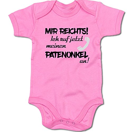 G-graphics Mir reichts! Ich ruf jetzt Meinen Patenonkel an! Baby Body Suit Strampler 250.0351 (6-12 Monate, pink) von G-graphics
