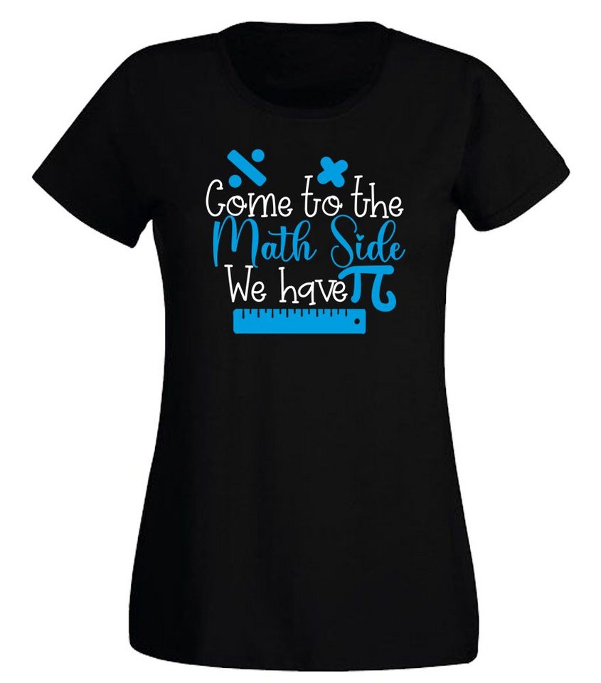 G-graphics Print-Shirt Come to the Math Side. We have Pi Slim-fit- Damen T-Shirt mit Spruch für die, die ihren Job liebt von G-graphics