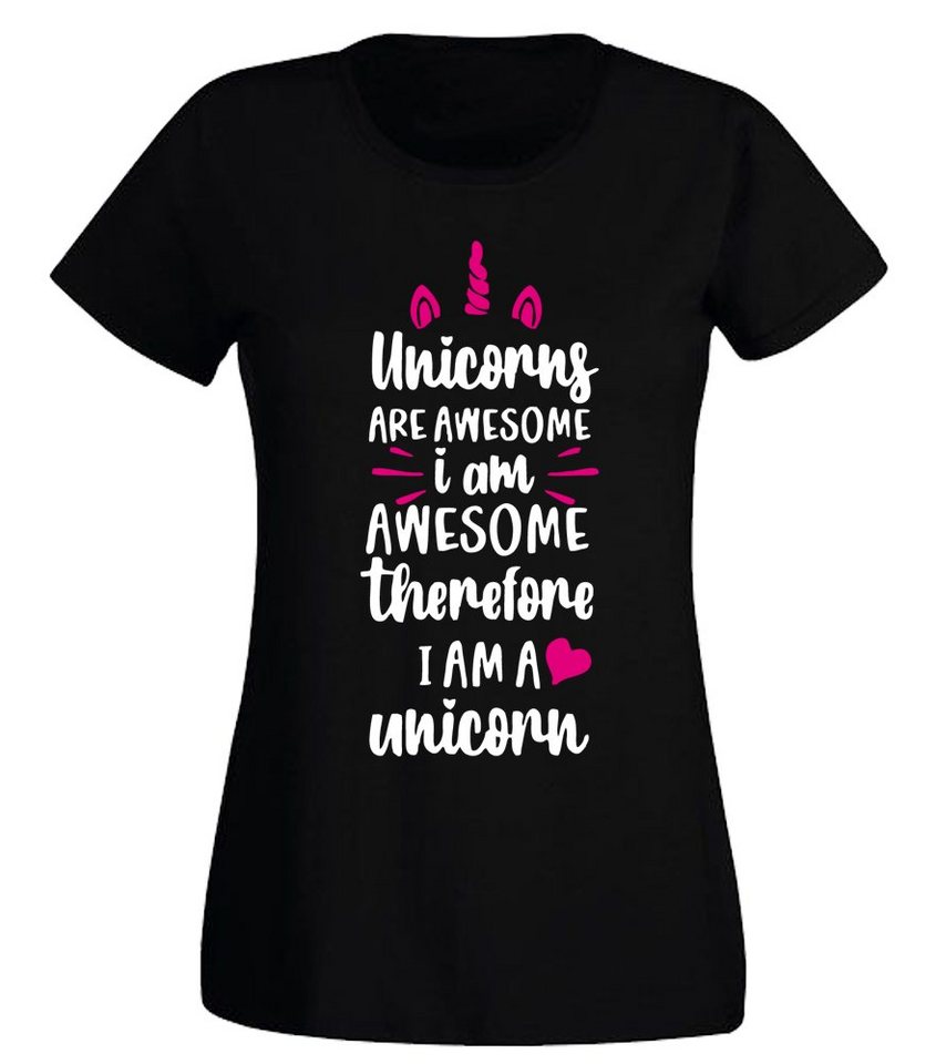G-graphics Print-Shirt Unicorns are awesone – I am awesome – therefore I am a Unicorn Slim-fit- Damen T-Shirt mit Statement / Spruch als Frontprint von G-graphics