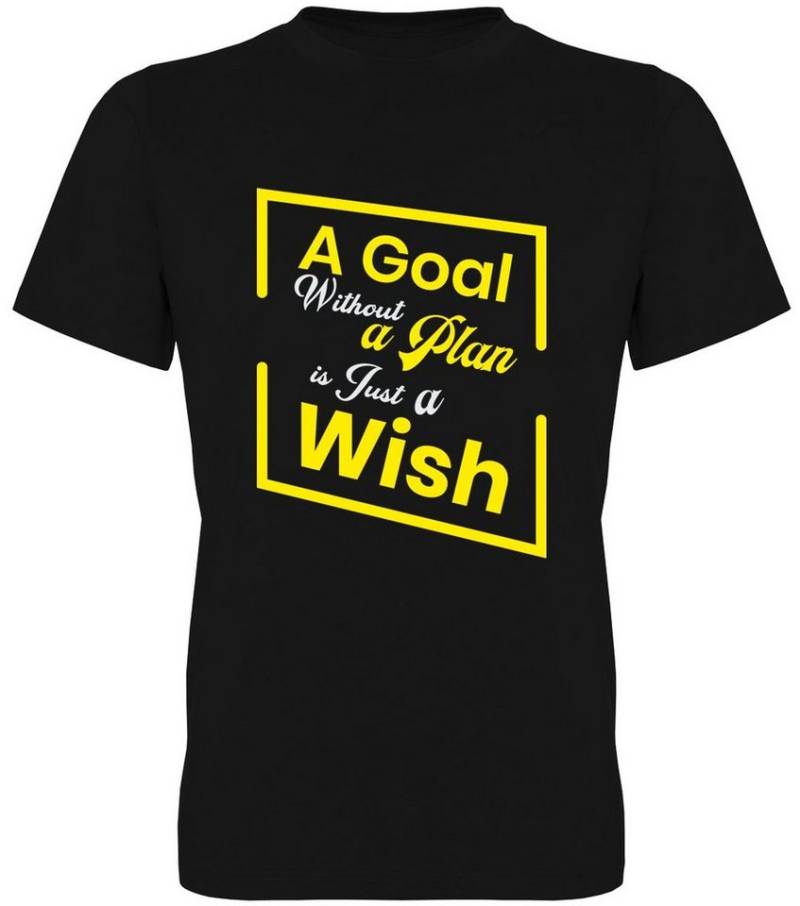 G-graphics T-Shirt A Goal without a plan is just a wish Herren T-Shirt mit Statement / Spruch / Motiv als Frontprint von G-graphics