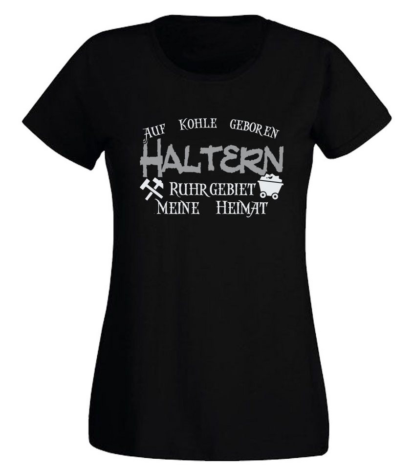 G-graphics T-Shirt Auf Kohle geboren – HALTERN – Ruhrgebiet – Meine Heimat Slim-fit Damen T-Shirt mit Ruhrgebietsmotiv von G-graphics