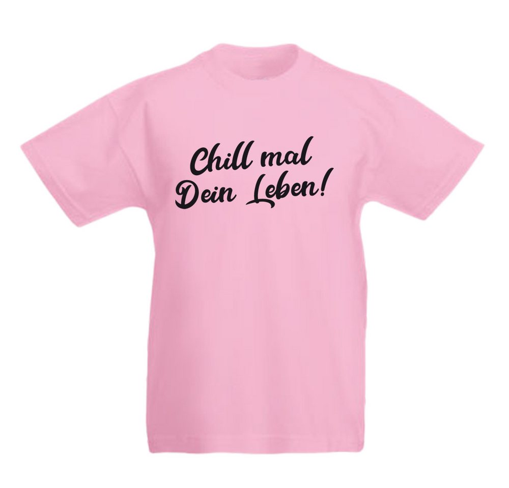 G-graphics T-Shirt Chill mal dein Leben! Kinder T-Shirt, mit Spruch / Sprüche / Print / Aufdruck von G-graphics