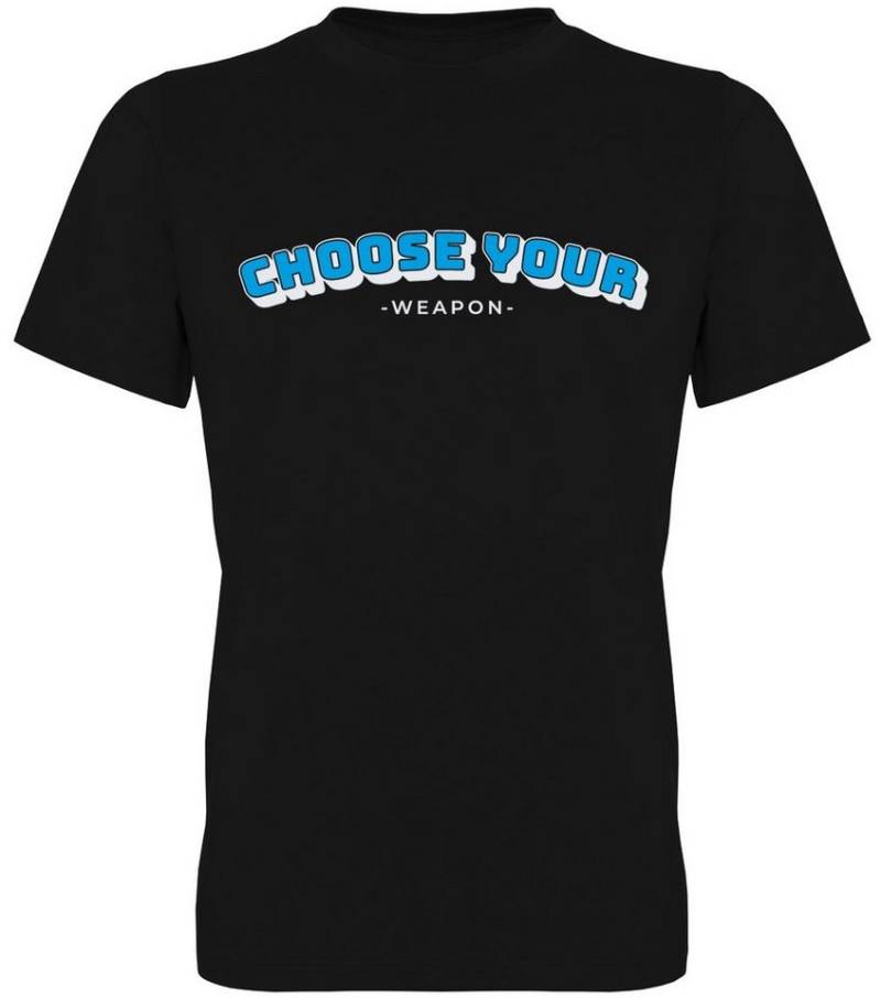 G-graphics T-Shirt Choose your weapon Herren T-Shirt mit Frontprint / Spruch / Statement für Gamer von G-graphics