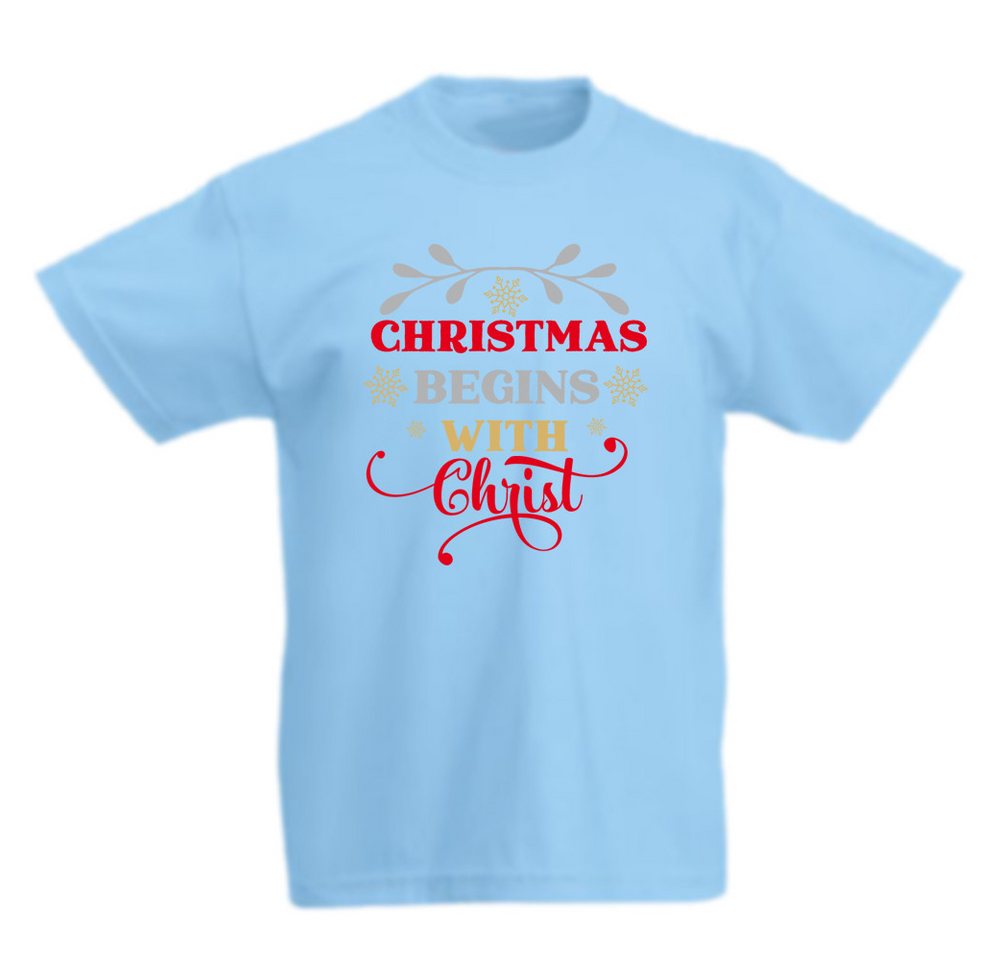 G-graphics T-Shirt Christmas begins with christ Kinder T-Shirt, mit Spruch / Print / Aufdruck / Weihnachtsmotiv von G-graphics