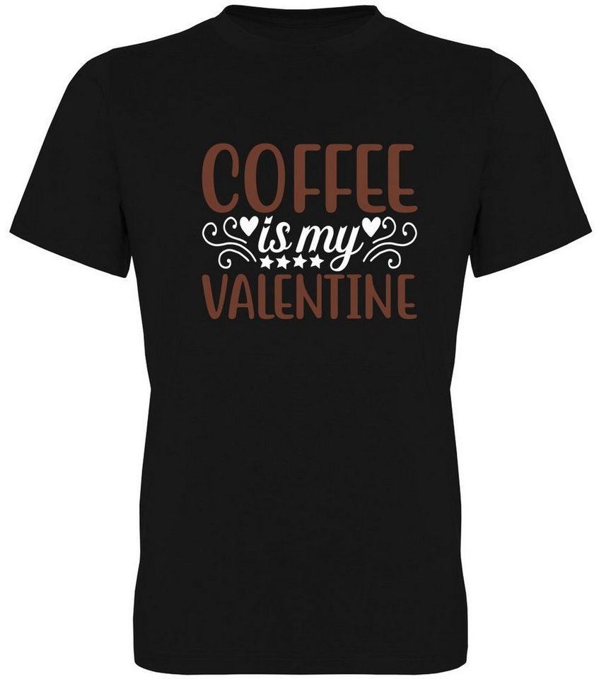 G-graphics T-Shirt Coffee is my Valentine Herren T-Shirt, mit trendigem Frontprint, Aufdruck auf der Vorderseite, Spruch/Sprüche/Print/Motiv, für jung & alt von G-graphics