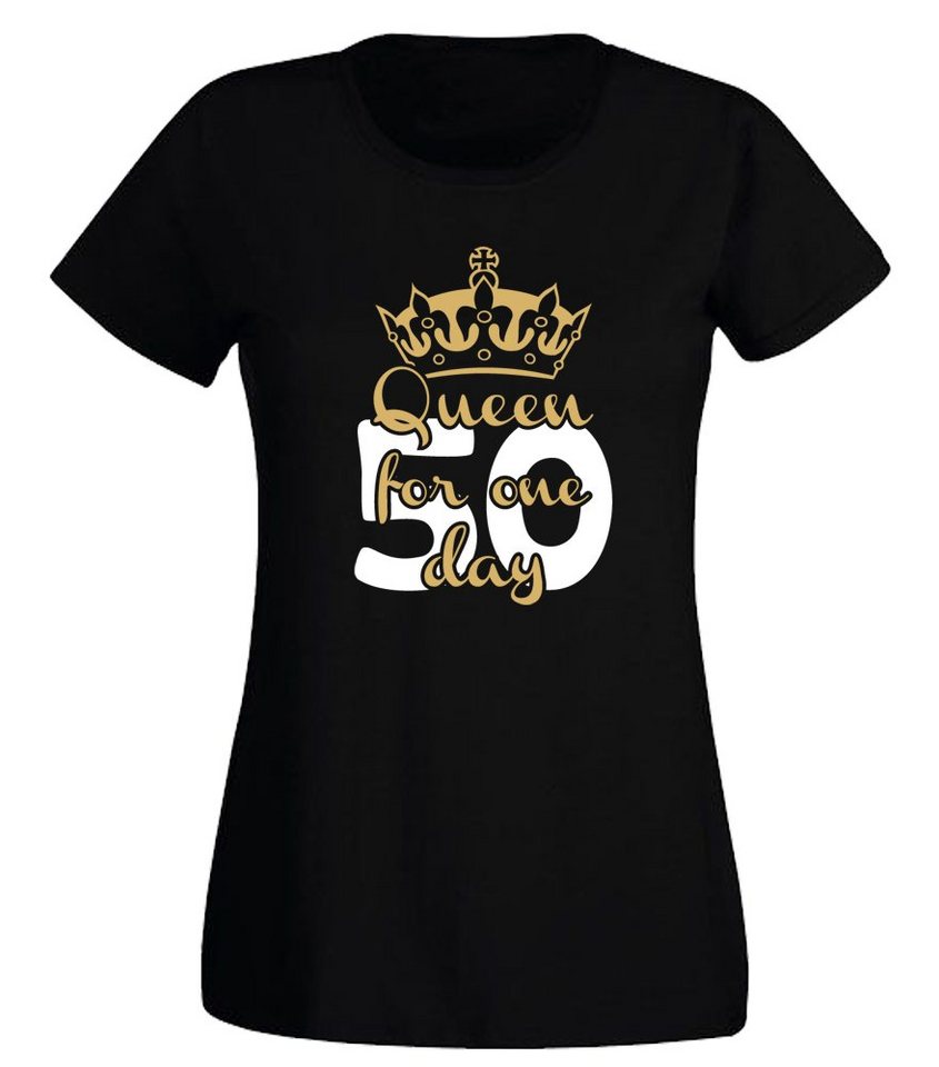 G-graphics T-Shirt 50 – Queen for one day Slim-fit Damen T-Shirt mit Motiv zum 50. Geburtstag von G-graphics