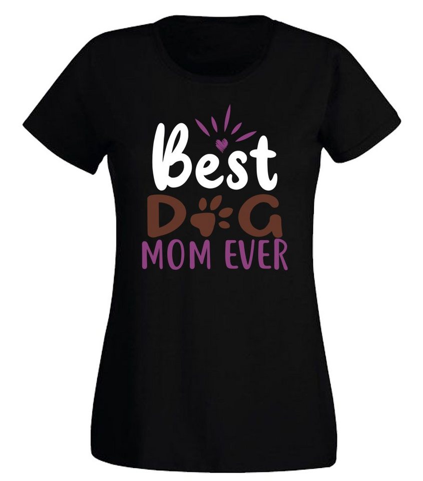 G-graphics T-Shirt Best Dog mom ever Slim-fit Damen T-Shirt mit einem Print für die echte Hundemamas von G-graphics