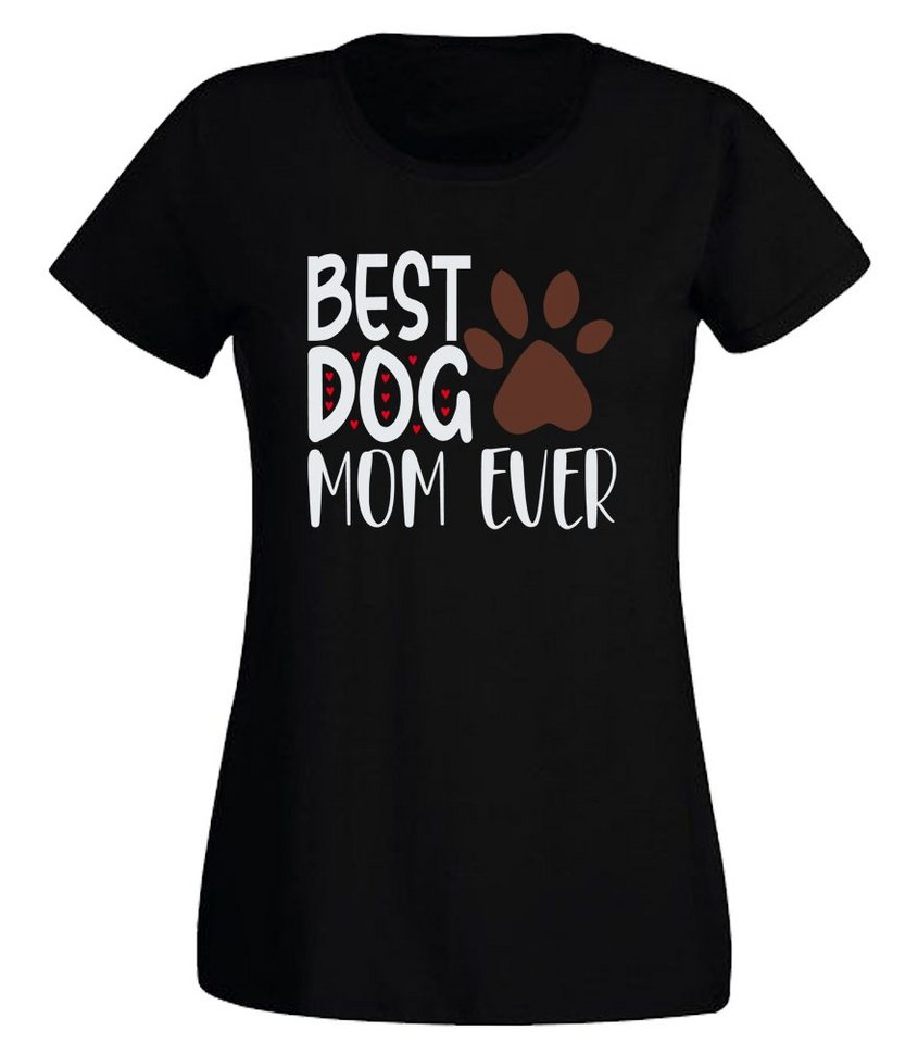 G-graphics T-Shirt Best Dog mom ever Slim-fit Damen T-Shirt mit einem Print für die echte Hundemamas von G-graphics