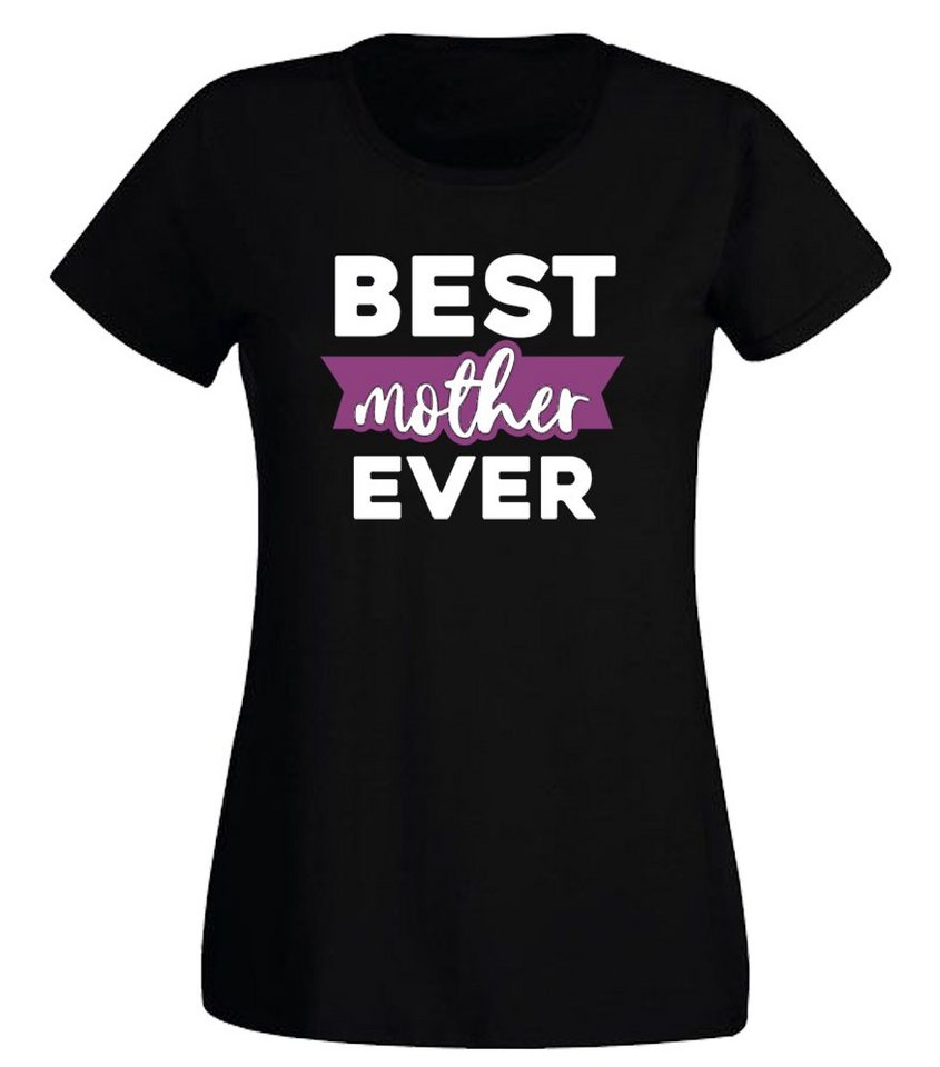 G-graphics T-Shirt Best mother ever Slim-fit Damen T-Shirt mit Frontprint-Motiv für die beste Mama von G-graphics