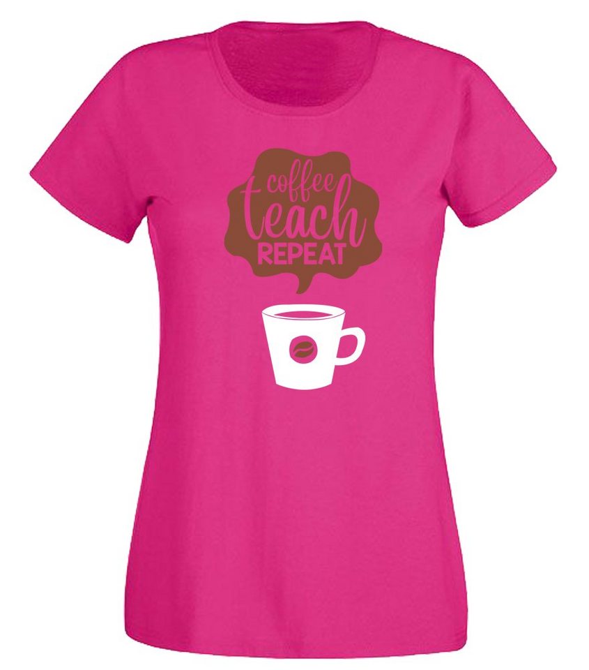 G-graphics T-Shirt Damen T-Shirt - Coffee teach repeat Slim-fit Damen T-Shirt mit Frontprint-Statement für Coffeelover von G-graphics