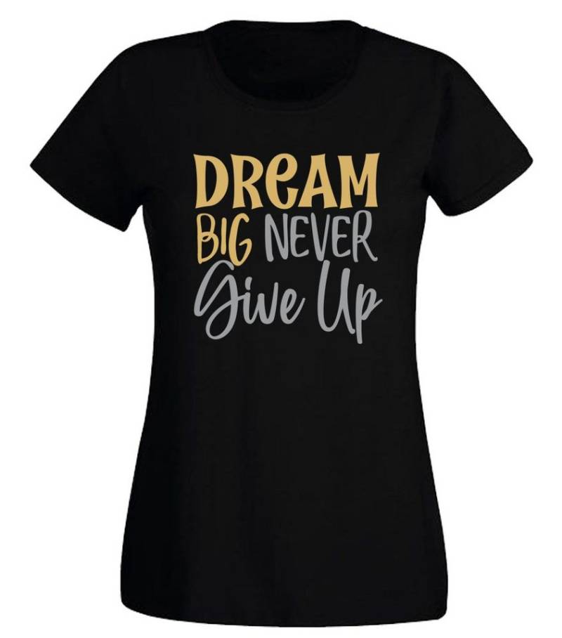 G-graphics T-Shirt Dream Big – Never give up Slim-fit- Damen T-Shirt mit Statement / Spruch als Frontprint von G-graphics