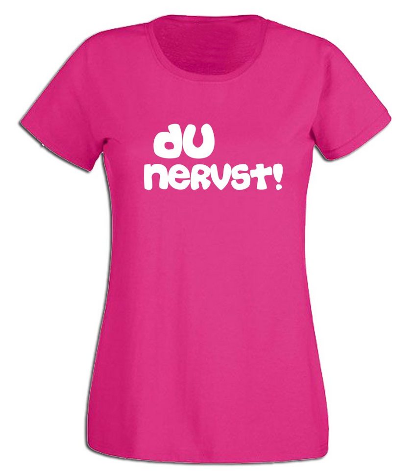 G-graphics T-Shirt Du nervst! Slim-fit- Damen T-Shirt mit Statement / Spruch als Frontprint von G-graphics