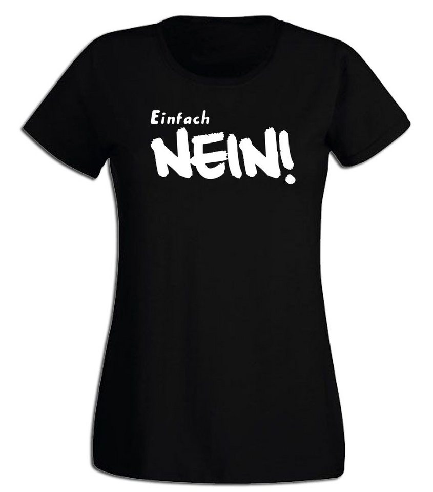 G-graphics T-Shirt Einfach Nein! Slim-fit- Damen T-Shirt mit Statement / Spruch als Frontprint von G-graphics