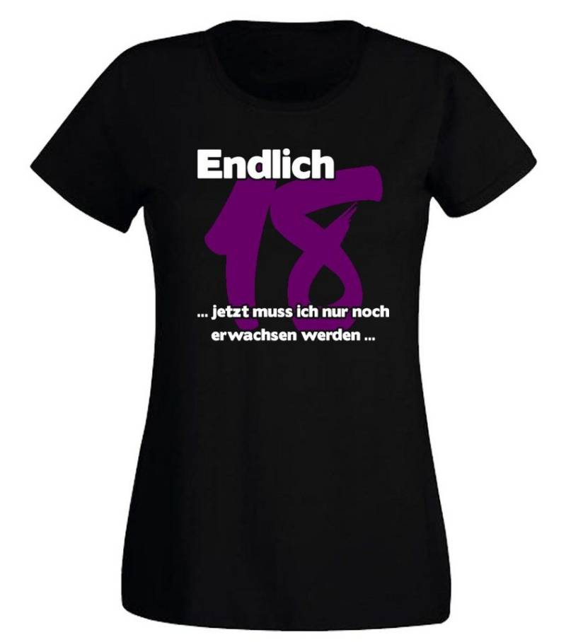 G-graphics T-Shirt Endlich 18 … jetzt muss ich nur noch erwachsen werden! Slim-fit Damen T-Shirt mit Motiv zum 18. Geburtstag von G-graphics
