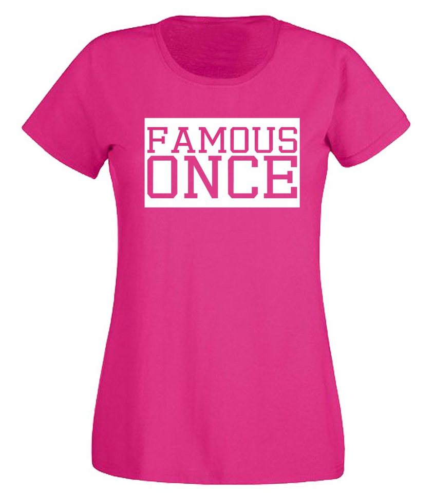 G-graphics T-Shirt Damen T-Shirt - Famous once Slim-fit, mit trendigem Frontprint, Aufdruck auf der Vorderseite, Spruch/Sprüche/Print/Motiv, zum Geburtstag, für jung & alt von G-graphics