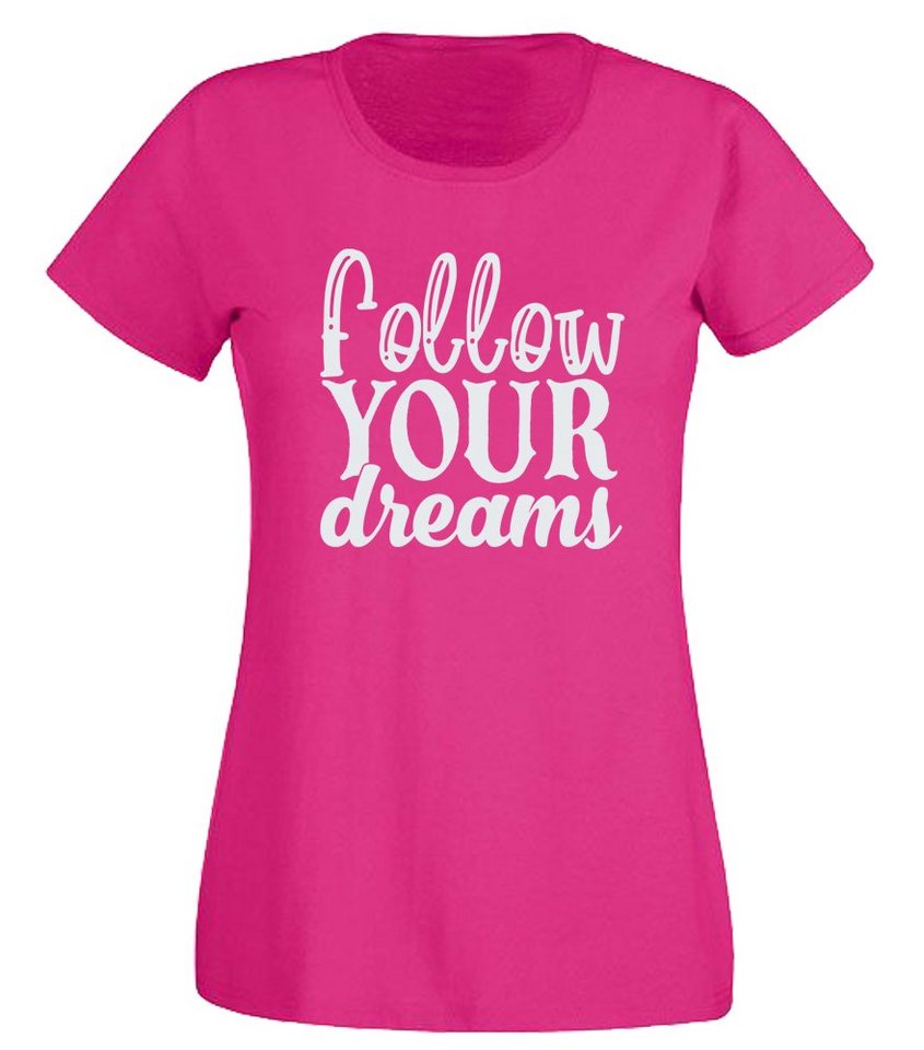 G-graphics T-Shirt Follow your dreams Slim-fit- Damen T-Shirt mit Statement / Spruch als Frontprint von G-graphics