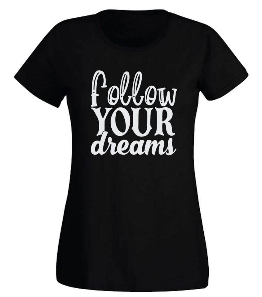 G-graphics T-Shirt Follow your dreams Slim-fit- Damen T-Shirt mit Statement / Spruch als Frontprint von G-graphics
