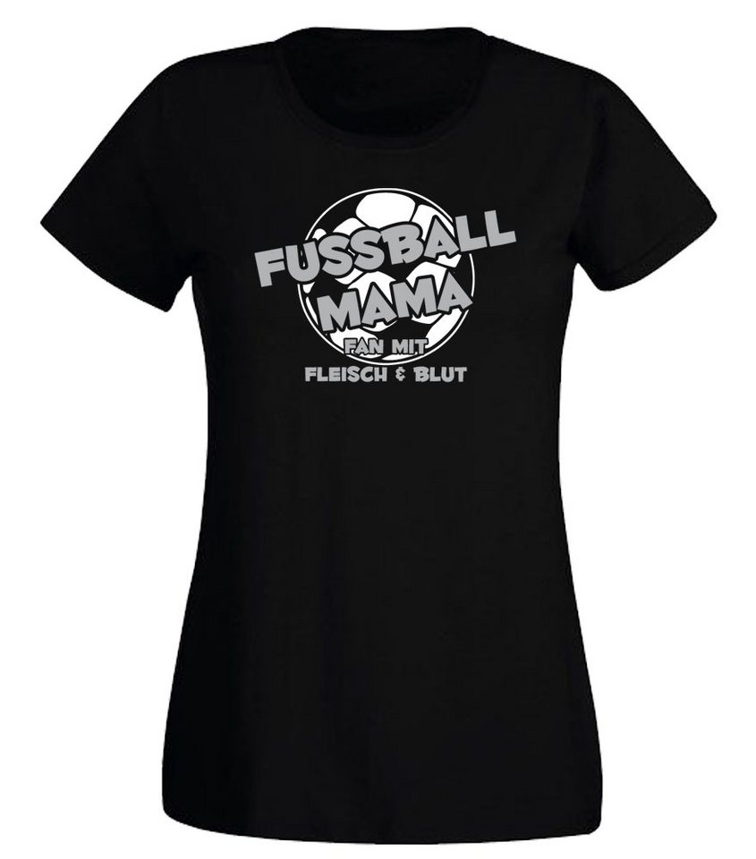G-graphics T-Shirt Fussballmama - Fan mit Fleisch & Blut Slim-fit- Damen T-Shirt mit einem Print für die echte Fußballmama von G-graphics