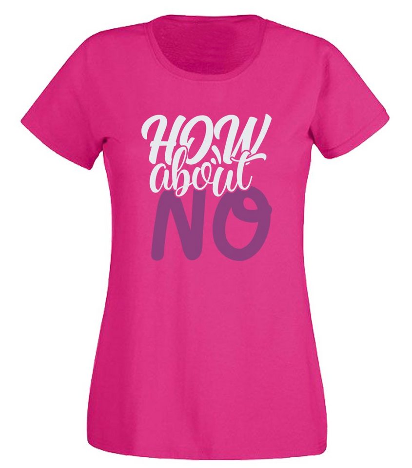 G-graphics T-Shirt Damen T-Shirt - How about NO mit trendigem Frontprint, Aufdruck auf der Vorderseite, Spruch/Sprüche/Print/Motiv, für jung & alt, Slim-fit von G-graphics