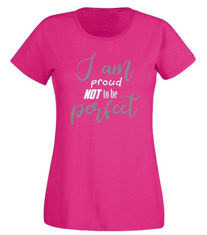 G-graphics T-Shirt Damen T-Shirt - I am proud not to be perfect mit trendigem Frontprint, Slim-fit, Aufdruck auf der Vorderseite, Spruch/Sprüche/Print/Motiv, für jung & alt von G-graphics