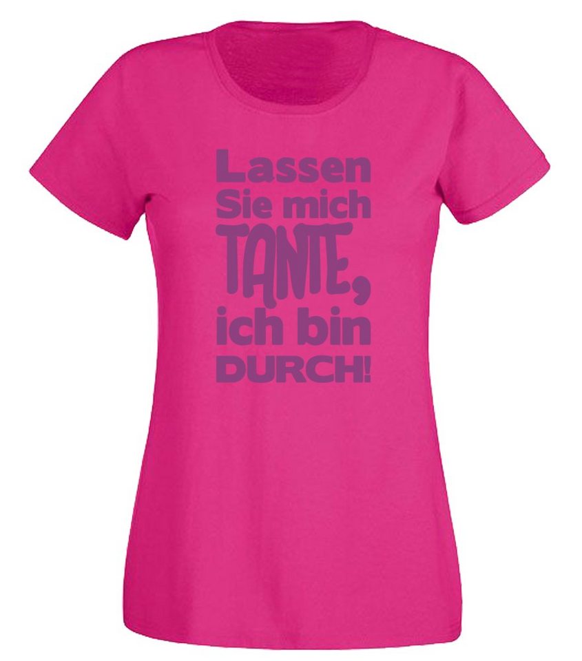 G-graphics T-Shirt Damen T-Shirt - Lassen Sie mich Tante, ich bin durch! mit trendigem Frontprint, Slim-fit, Aufdruck auf der Vorderseite, Spruch/Sprüche/Print/Motiv, für jung & alt von G-graphics