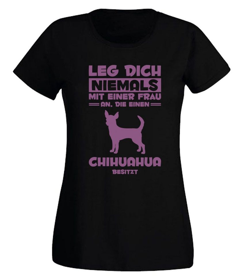 G-graphics T-Shirt Damen T-Shirt - Leg Dich niemals mit einer Frau an - Chihuahua mit trendigem Frontprint, Slim-fit, Aufdruck auf der Vorderseite, Spruch/Sprüche/Print/Motiv, für jung & alt von G-graphics