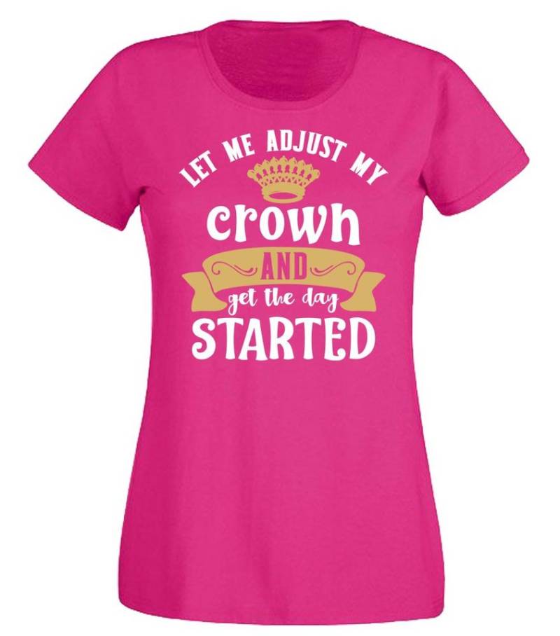 G-graphics T-Shirt Let me adjust my crown and get the day started Slim-fit- Damen T-Shirt mit Statement / Spruch als Frontprint von G-graphics
