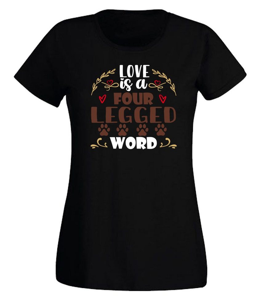 G-graphics T-Shirt Love is a four legged word Slim-fit Damen T-Shirt mit einem Print für die echte Hundemamas von G-graphics